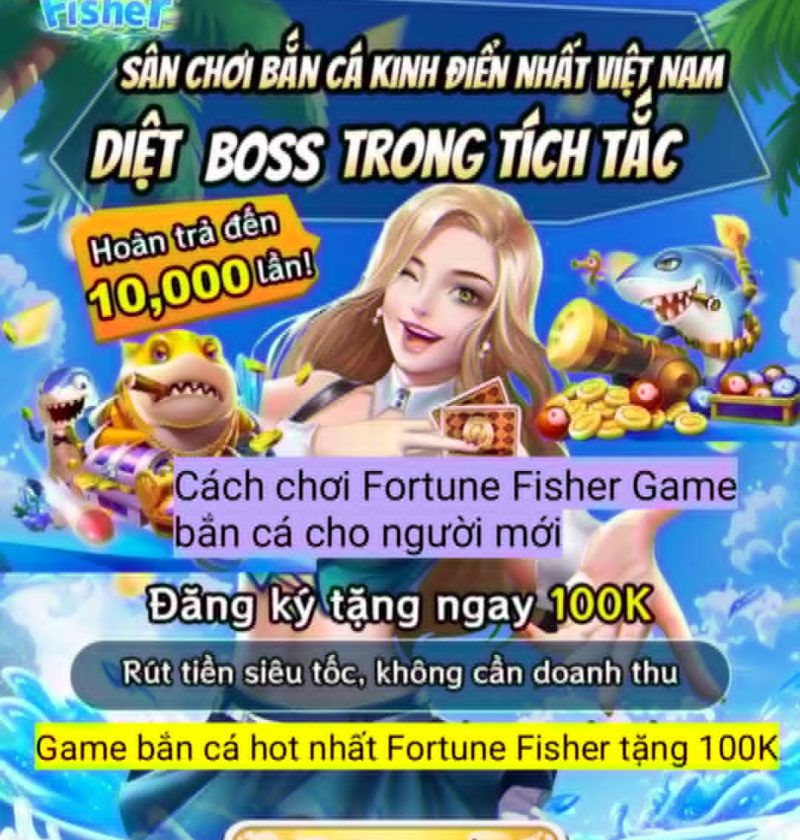 Cách chơi Fortune Fisher Game bắn cá
