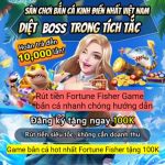 Nạp tiền Fortune Fisher Game bắn cá nhanh và an toàn